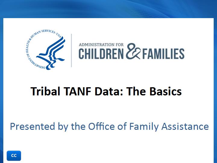 Tribal TANF Data - The Basics