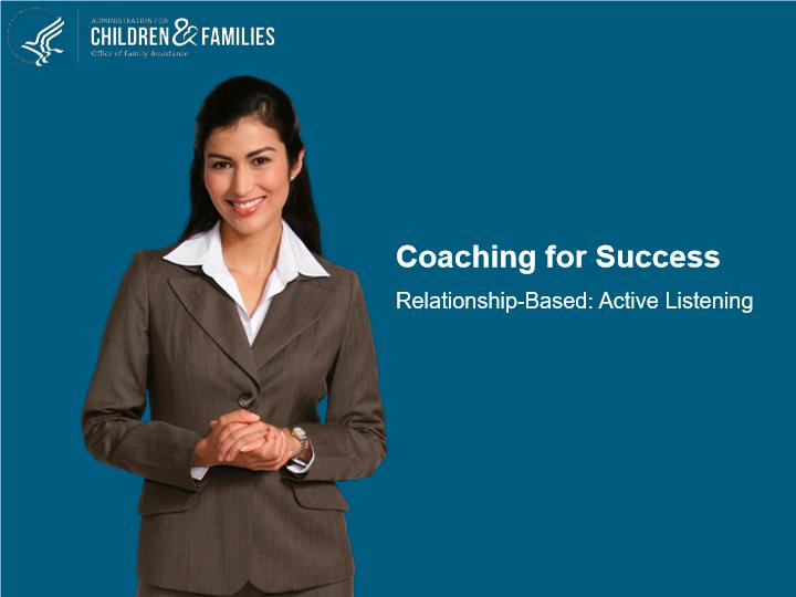 ACF Coaching for Success - Module 4 - Active Listening