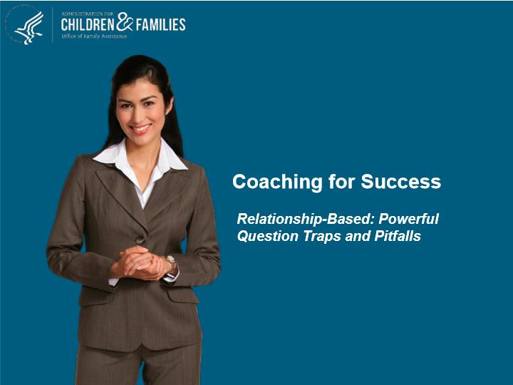 ACF Coaching for Success - Module 8 - Powerful Questions Traps and Pitfalls