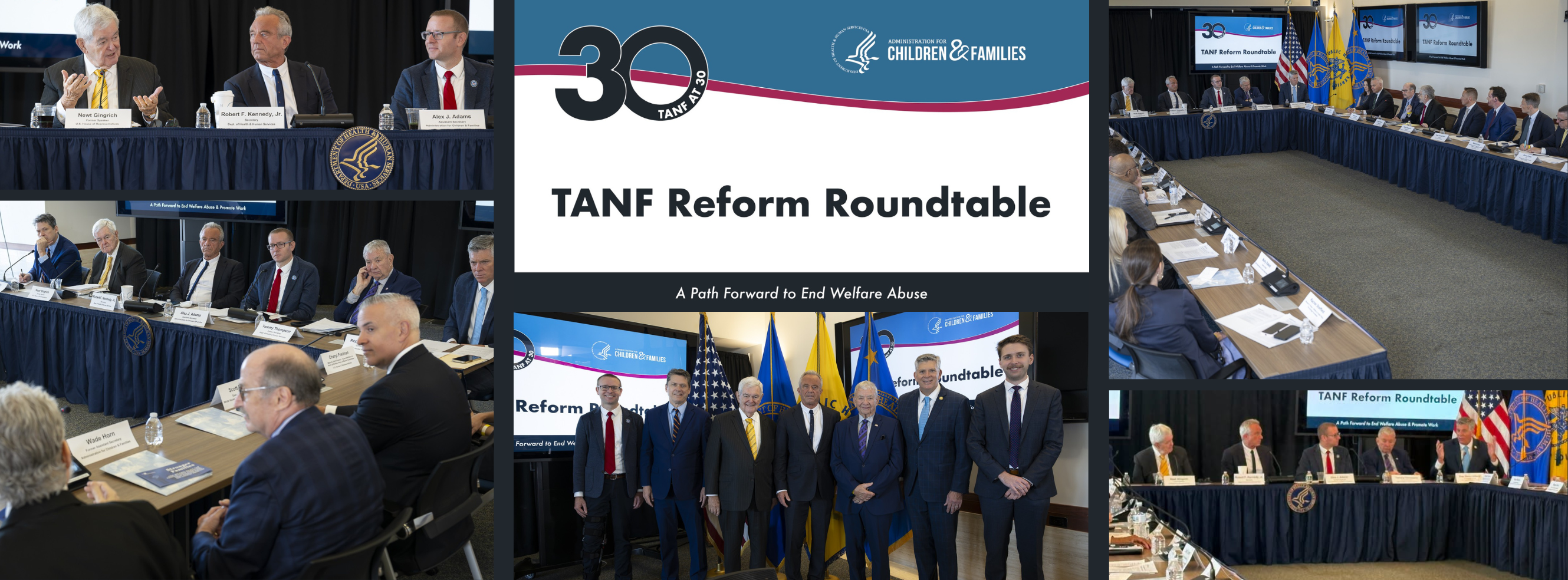 A collage of photographs from the TANF Reform Roundtable that occurred in July 2026. It highlights important attendees, such as Newt Gingrich, RFK Jr., Alex Adams, and David Swegle.